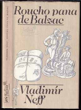 Vladimír Neff: Roucho pana de Balzac