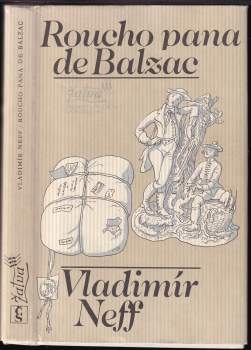 Vladimír Neff: Roucho pana de Balzac