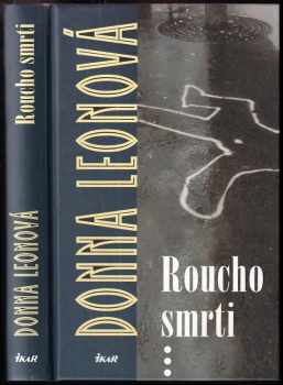 Donna Leon: Roucho smrti