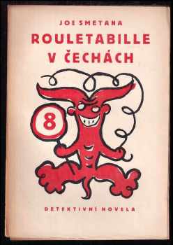 Rouletabille v Čechách, aneb, Sebrané spisy Floriána Kreuzmanna