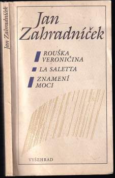 Rouška Veroničina ; La Saletta ; Znamení moci