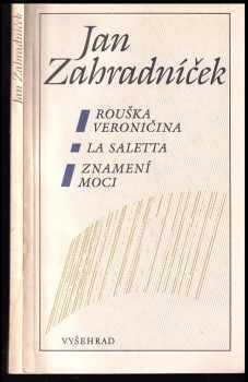 Rouška Veroničina ; La Saletta ; Znamení moci
