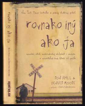 Ron Hall: Rovnako iný ako ja