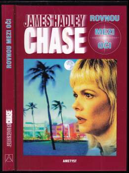 James Hadley Chase: Rovnou mezi oči