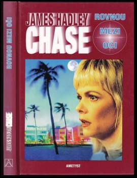 James Hadley Chase: Rovnou mezi oči