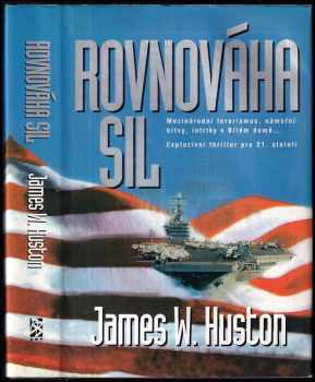 James W Huston: Rovnováha sil