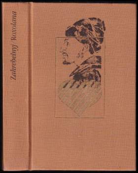 Pavlo Zahrebel'nyj: Roxolana