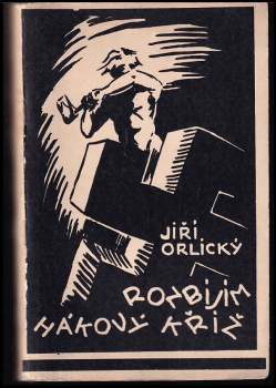 Jiří Orlický: Rozbíjím hákový kříž!
