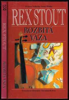 Rex Stout: Rozbitá váza