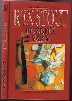 Rex Stout: Rozbitá váza