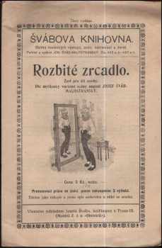 Josef Šváb-Malostranský: Rozbité zrcadlo