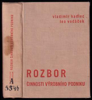 Leo Vodáček: Rozbor činnosti výrobního podniku