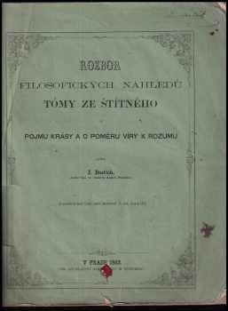 Rozbor filosofických náhledů Tómy ze Štítného o pojmu krásy a o poměru víry k rozumu
