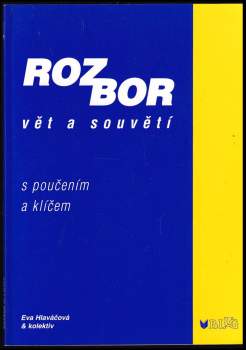 Eva Hlaváčová: Rozbor vět a souvětí