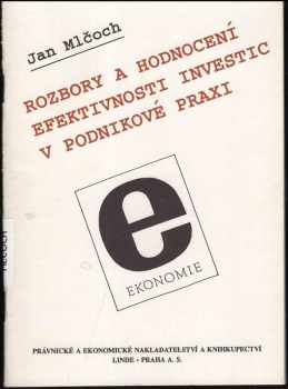 Rozbory a hodnocení investic v podnikové praxi