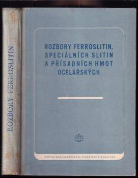 Rozbory ferroslitin, speciálních slitin a přísadních hmot ocelárenských