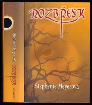 Stephenie Meyer: Rozbřesk