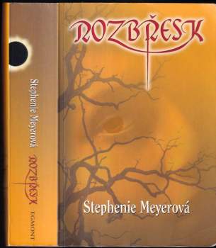 Stephenie Meyer: Rozbřesk