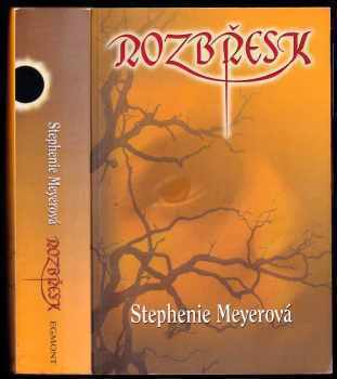 Stephenie Meyer: Rozbřesk