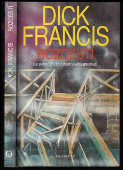 Rozcestí : detektivní příběh z dostihového prostředí - Dick Francis (1994, Olympia) - ID: 804373
