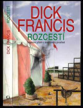 Rozcestí : detektivní příběh z dostihového prostředí - Dick Francis (2001, Olympia) - ID: 818528