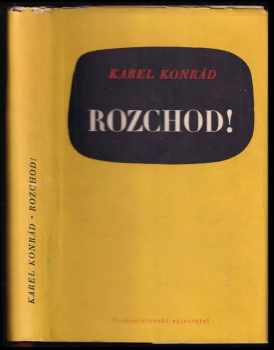 Rozchod! - Karel Konrád, Jan Svatopluk Procházka, Petr Křička (1954, Československý spisovatel) - ID: 533893