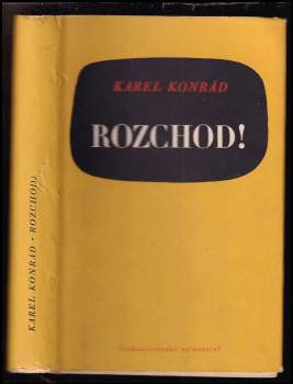 Rozchod! - Karel Konrád, Jan Svatopluk Procházka, Petr Křička (1954, Československý spisovatel) - ID: 769610