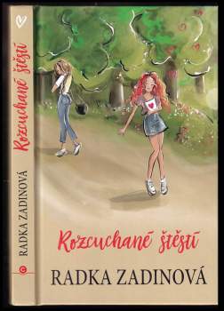 Radka Zadinová: Rozcuchané štěstí