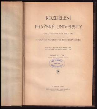 Jaroslav Goll: Rozdělení pražské university