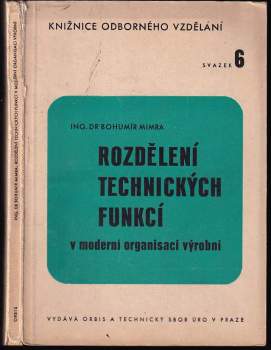 Rozdělení technických funkcí v moderní organisaci výrobní