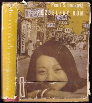 Pearl S Buck: Rozdělený dům