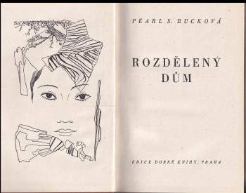 Pearl S Buck: Rozdělený dům