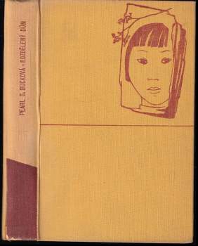 Pearl S Buck: Rozdělený dům
