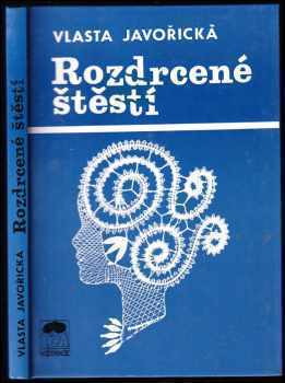 Rozdrcené štěstí