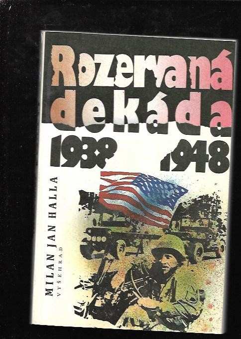 Milan Jan Halla: Rozervaná dekáda 1938-1948