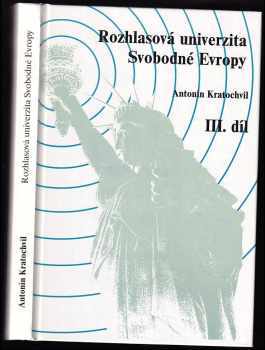 Rozhlasová univerzita Svobodné Evropy III.