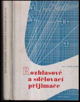 Tomáš Dvořák: Rozhlasové a sdělovací přijimače