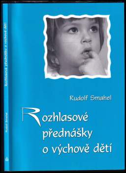 Rozhlasové přednášky o výchově dětí
