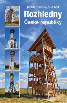 Jaroslav Fábera: Rozhledny České republiky