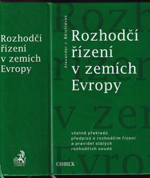 Alexander J Bělohlávek: Rozhodčí řízení v zemích Evropy