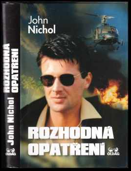 John Nichol: Rozhodná opatření