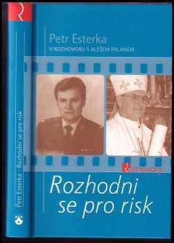 Aleš Palán: Rozhodni se pro risk