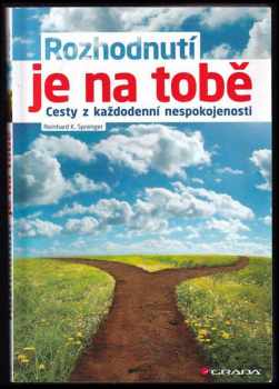 Rozhodnutí je na tobě