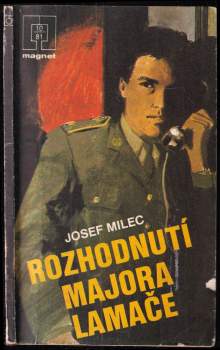 Josef Milec: Rozhodnutí majora Lamače