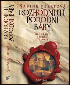 Sabine Ebert: Rozhodnutí porodní báby