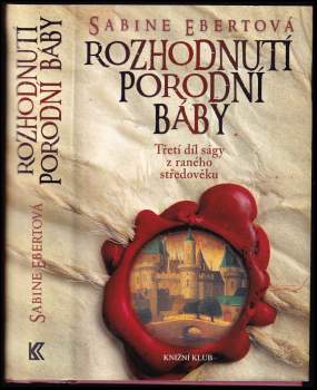 Sabine Ebert: Rozhodnutí porodní báby