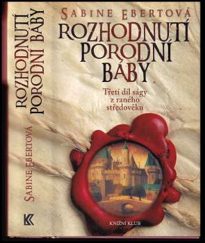 Sabine Ebert: Rozhodnutí porodní báby