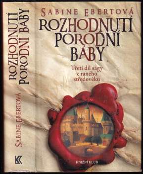 Sabine Ebert: Rozhodnutí porodní báby