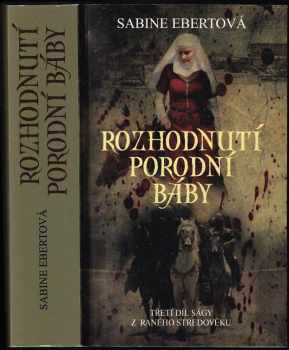 Sabine Ebert: Rozhodnutí porodní báby