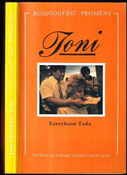 Joni Eareckson Tada: Rozhodování - proměny